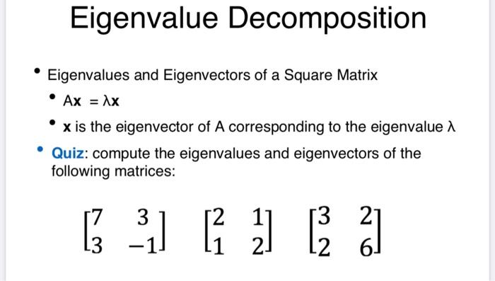 Eigenvalue Decomposition